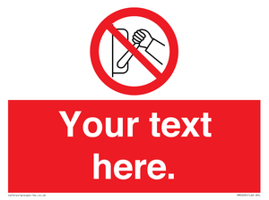 Custom Do Not Operate Sign